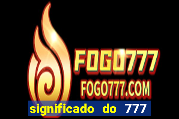 significado do 777 no crime